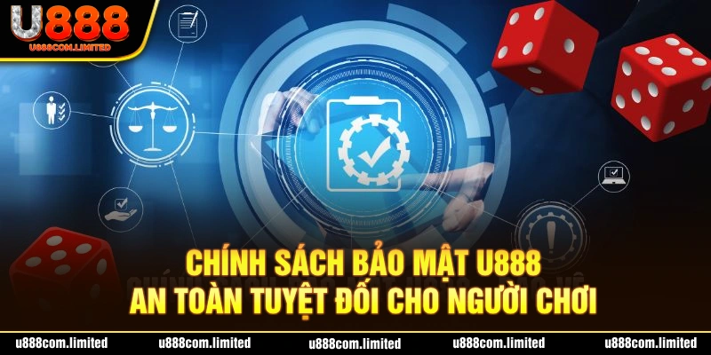 Tổng quan về chính sách bảo mật U888 dành cho hội viên