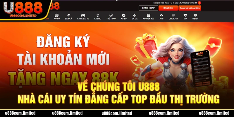 Về chúng tôi U888 lý do được yêu thích nhất